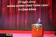 Lan tỏa những tấm gương sáng thầm lặng vì cộng đồng trong xã hội